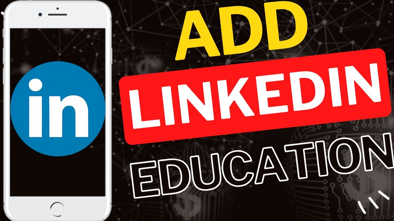How to Add Education on LinkedIn App