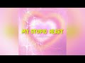 My Stupid Heart (Kid Version) by Awriix