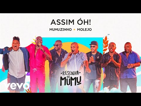 Mumuzinho, Molejo - Assim Oh! (Resenha do Mumu)