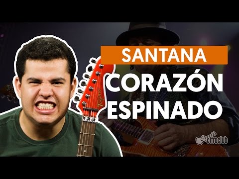 Corazón Espinado - Santana (aula de guitarra)