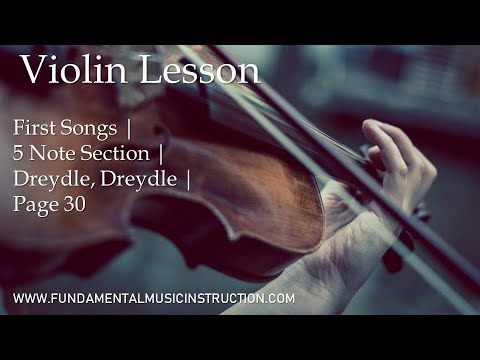 Learn the VIOLIN | Lesson: First Songs | 5 Note Section | Dreydle, Dreydle | Page 30