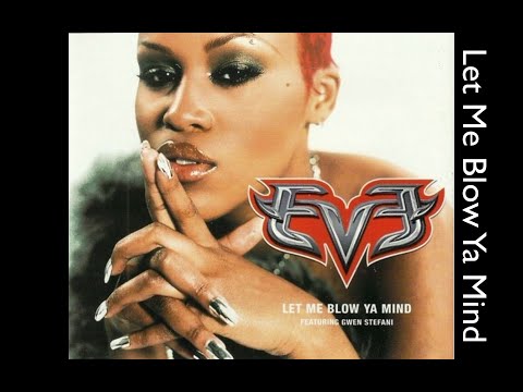 Eve (ft. Gwen Stefani) - Let Me Blow Ya Mind (Clean Version)