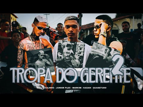 Junior Plex - Medley Tropa do Gerente 2 Ft. Markin Na Voz, Kauanzinho ( Clipe Oficial )