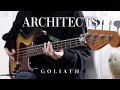 ARCHITECTS - "Goliath" (feat. Simon Neil of Biffy Clyro) | Bass Cover