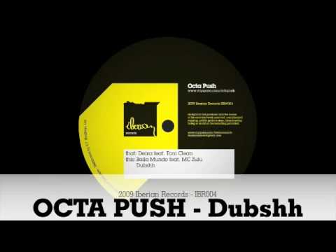 Octa Push - Dubshh - IBR004