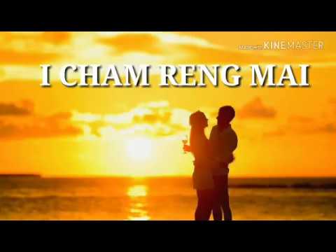 Lalropuii Pachuau 2018 - 'I cham reng mai' lyrix...