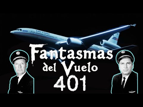 Incredible! Flight 401 and its Ghostly Appearances