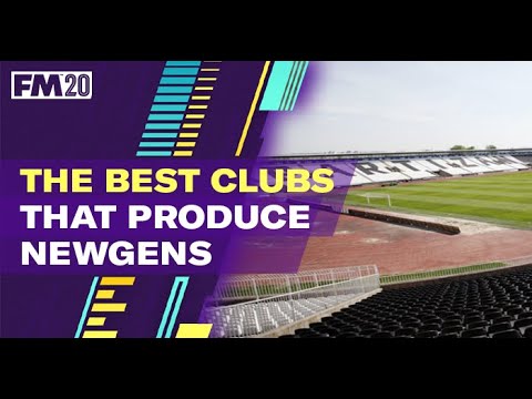 20 FM20 Clubs That Produce The Best Newgens \\ Football Manager Wonderkids
