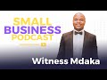 [PODCAST INTERVIEW] Entrepreneur Mindset & Planning for 2022 with Witness Mdaka | Bulelani Balabala