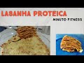 Lasanha Proteica MINUTO FITNESS