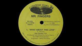 Download lagu Mr. Fingers - What About This Love (Dub Version) mp3