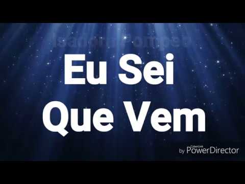 Eu sei que vem- Isadora Pompeo- Letra