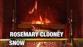 Rosemary Clooney – Snow (Christmas Songs – Yule Log)