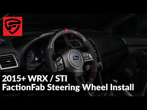 How To Install FactionFab 2015+ WRX / STI Steering Wheel