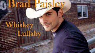 Brad Paisley feat. Alison Krauss - Whiskey Lullaby (full HQ w/ LYRICS) official single