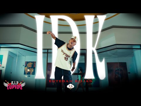 IDK - @EstebanRojas06 (Visualizer) RIP CUPIDO