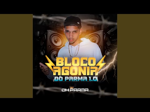 Bloco Agonia do Parma 1.0: 244 / Senta no Parma / Trepa / Senta na 45