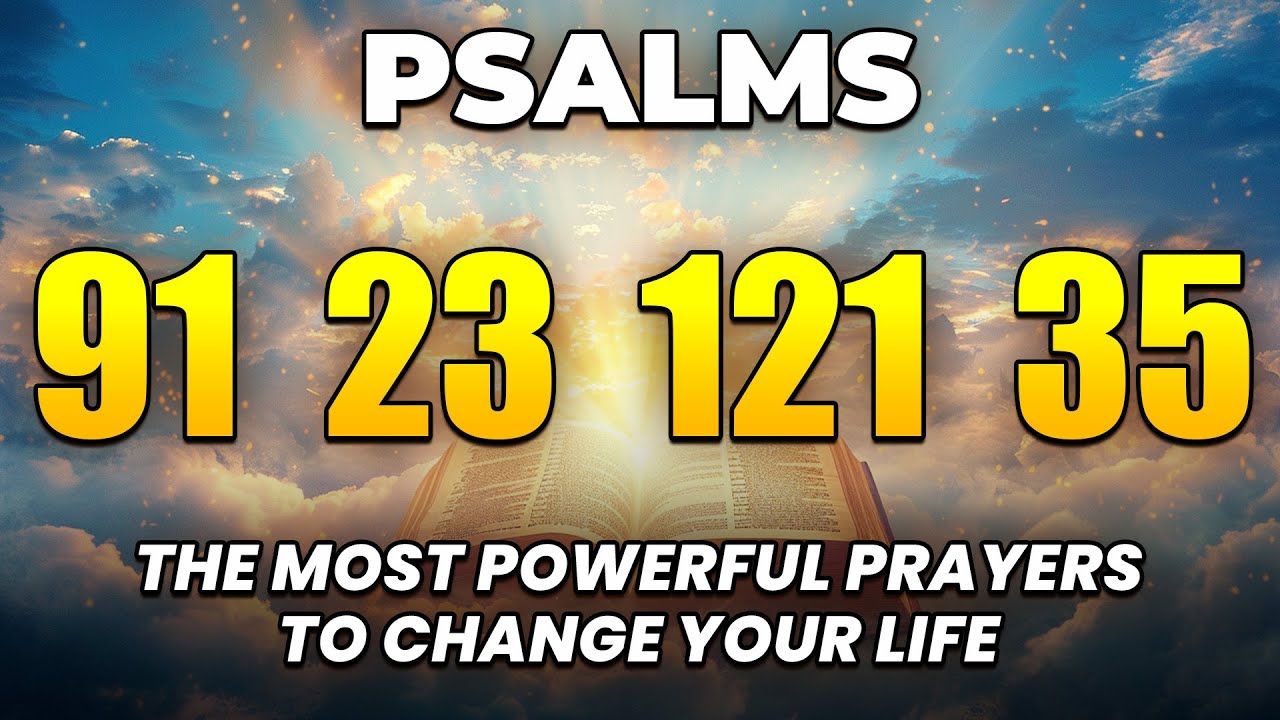 [🙏NIGHT PRAYER!] PSALM 23 PSALM 91 PSALM 121 PSALM 35 THE MOST POWERFUL PRAYERS TO CHANGE YOUR LIFE