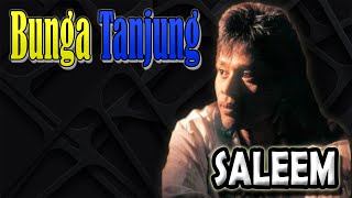 Download lagu Bunga Tanjung - Saleem ~ Lagu lawas malaysia - Lagu malaysia Populer || #lagumalaysia90an #melayu mp3