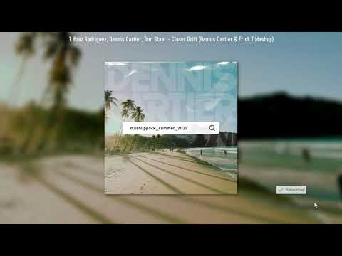 Broz Rodriguez, Dennis Cartier, Tom Staar - Closer Drift (Dennis Cartier & Erick T Mashup)