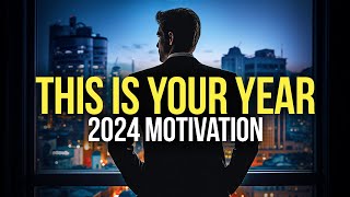 THIS IS YOUR YEAR - Best Motivational Speech for 2024
