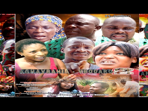 AGHAVBAHIA-VBODARO [PART 2] -  Latest Benin Movie 2017