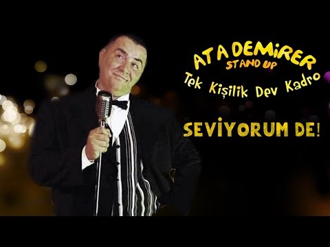 Ata Demirer - Tek Kişilik Dev Kadro - Seviyorum De!
