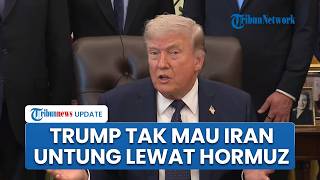 Trump Tak Ingin Iran Untung 500 Juta Dolar Per Hari, Terus Blokir Agar Teheran Terpojok dan Menyerah