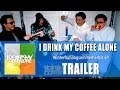 I Drink My Coffee Alone - WFSH [EP] TRAILER (w ...