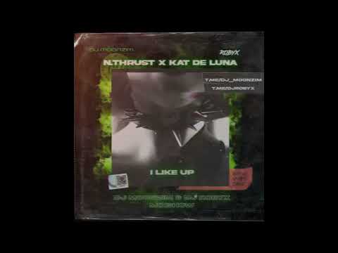 N.Thrust x Kat DL Vs Mona., Lesn., Delaud, Sulim, Chic. - I Like Up (DJ Moonzim & DJ RobyX Radio V.)