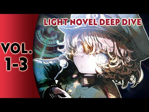 Light Novel Deep Dive: Saga of Tanya the Evil Vol. 1-3