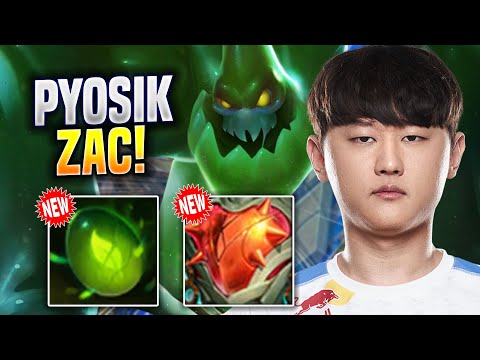 PYOSIK TESTING ZAC NEW JUNGLE WITH NEW ITEMS! - DRX Pyosik Plays Zac JUNGLE! | Preseason 2023