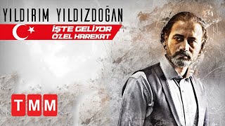 Yıldırım Yıldızdoğan - İşte Geliyor Özel Harekat / Yeni Albüm Kördüğüm