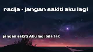 Download lagu Radja - jangan sakiti aku lagi @radjabandofficial  mp3