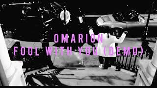 Omarion - Fool With You (Demo)