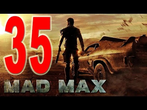 Mad Max Gameplay Walkthrough Part 35 - Oil Pump Camp - Old Hole [1080p HD Xbox One]