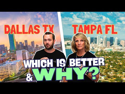 Dallas TX vs. Tampa FL: Which is Better and Why?