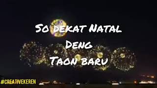 Download lagu Story Wa Keren So Dekat NATAL mp3
