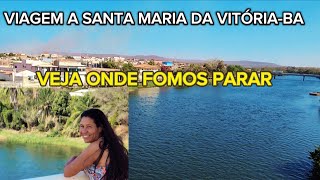 FIZEMOS UMA VIAGEM PARA SANTA MARIA DA VITÓRIA-BA. VEJA COMO FOI...