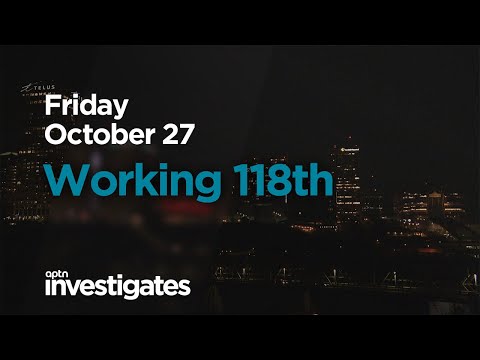 Working 118th - Coming Friday | APTN Investigates