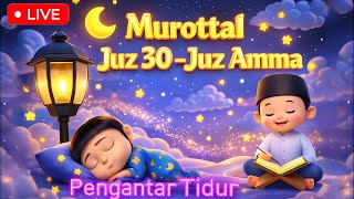 Download lagu Live Murottal Anak Juz 30 Juz Amma Al-Qur'an dan Artinya | Pengantar Tidur Edisi 5 2026 mp3