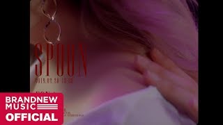 에스나(eSNa) 'Spoon' M/V TEASER