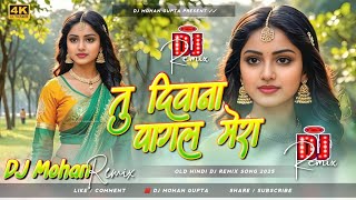 Download lagu Tu Deewana Pagal Mera Ho Gaya Dj Remix - Hindi Love Dj Song 2025 Dj Mohan Gupta mp3 Download lagu Tu Deewana Pagal Mera Ho Gaya Dj Remix - Hindi Love Dj Song 2025 Dj Mohan Gupta mp3