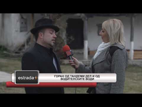 Estradaplus 06.03.2018 - Goran od Tandemi del i od voditelskite vodi