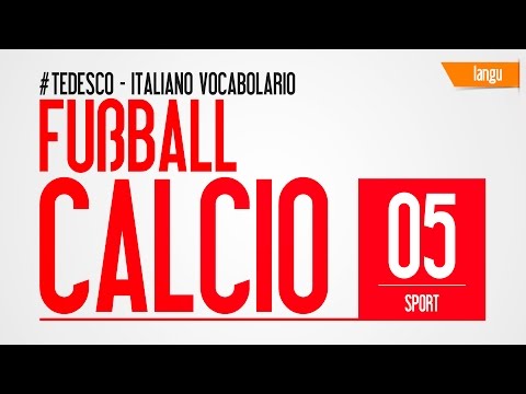 Italienischkurs - Corso tedesco italiano - italienisch lernen - Fußball - calcio vocaboli parte 5