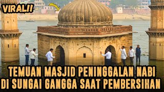 Download lagu GEMPAR ❗MASJID BERUSIA RIBUAN TAHUN DITEMUKAN DI SUNGAI GANGGA mp3