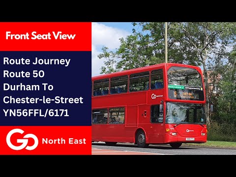 Route Journey | Go North East Route 50 - Durham To Chester-le-Street | YN56FFL/6171