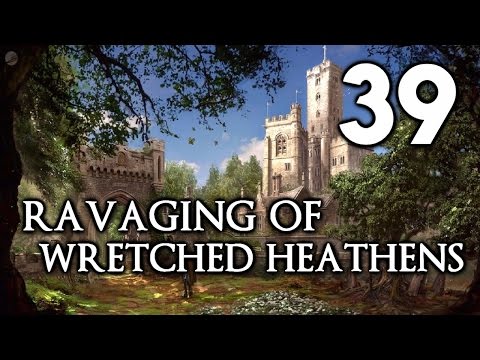 EXPEDITIONS: VIKING Insane Walkthrough - Ravaging of Wretched Heathens | Part 39