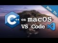 Run C++ Code in macOS Visual Studio Code! (2019)