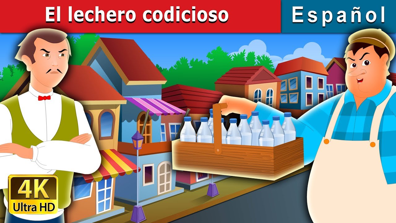 El lechero codicioso | The Greedy Milkman Story in Spanish | @SpanishFairyTales